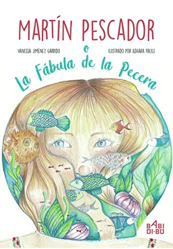 Martín pescador o La fábula de la pecera cover