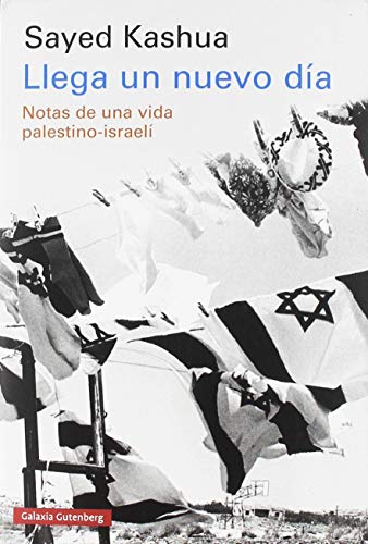 Llega un nuevo día : notas de una vida palestino-israelí cover