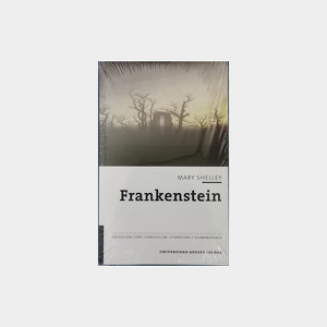 Frankenstein o El moderno Prometeo