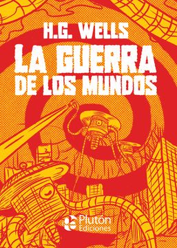 La Guerra de los Mundos.