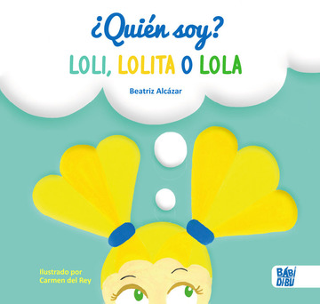 ¿Quién soy? Loli, Lolita o Lola cover