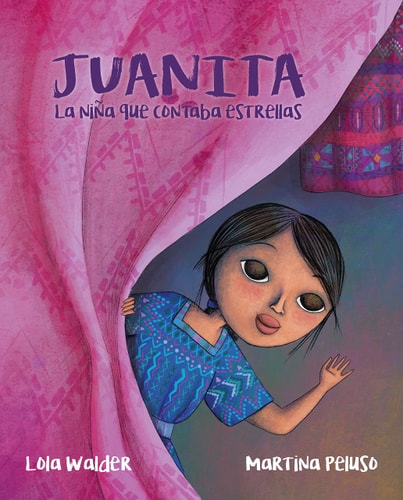 Juanita La Nina Que Contaba Estrellas (the Girl Who Counted the Stars) cover