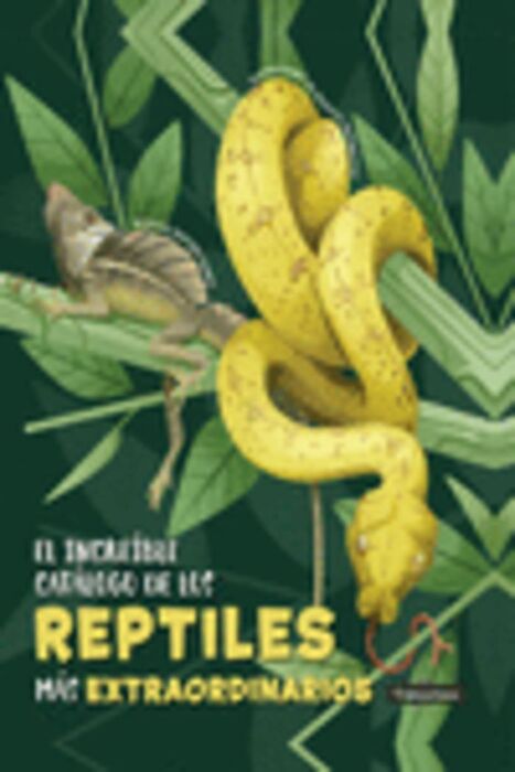 El Increíble Catálogo de los Reptiles más Extraordinarios cover
