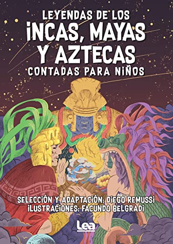 Leyendas de los Incas, Mayas y Aztecas Contadas Para Niños cover