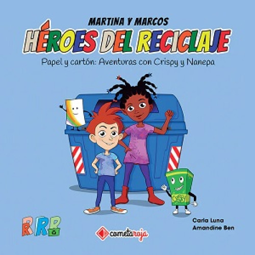 Martina y Marcos Héroes del reciclaje. Papel y cartón: