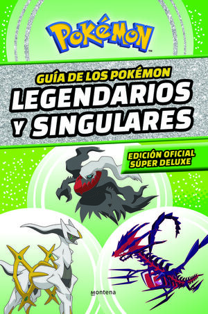 Guía de los pokémon legendrarios y singulares cover