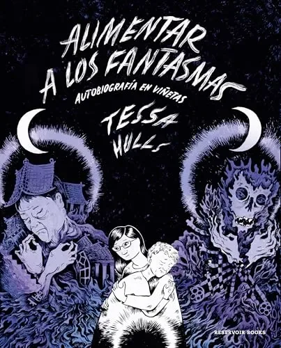 Alimentar a los fantasmas : Autobiografía de las viñetas cover