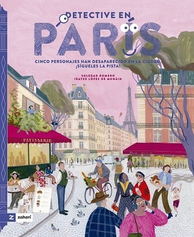 Detective en París : Cinco personajes han desaparecido en la ciudad, ¡Sígueles la pista!