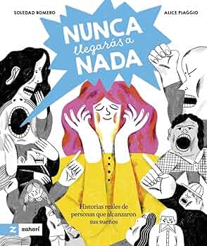 Nunca llegarás a nada