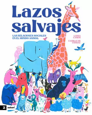 Lazos salvajes : Explora la vida social de los animales cover