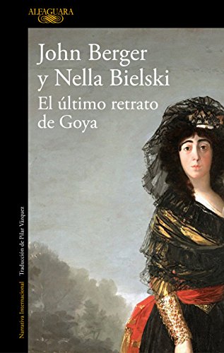 El último retrato de Goya : el pintor representado hoy cover