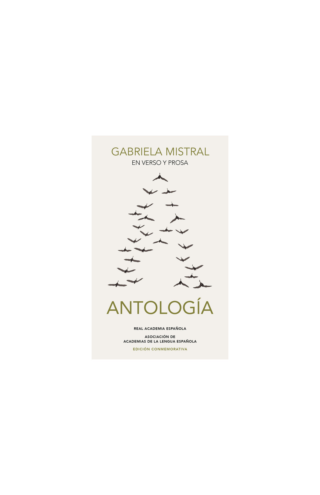 Gabriela Mistral en verso y prosa.