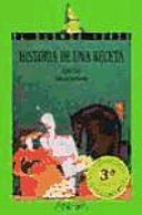 Historia de una receta, o, El hada-bruja del bosque de Arenyr
