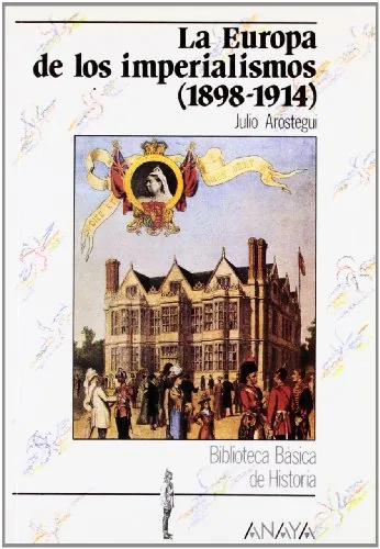 La Europa de los imperialismos (1898-1914)