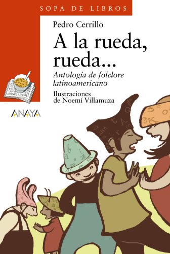 A la rueda, rueda: antología de folclore latinoamericano cover