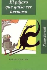 El pájaro que quiso ser hermoso cover