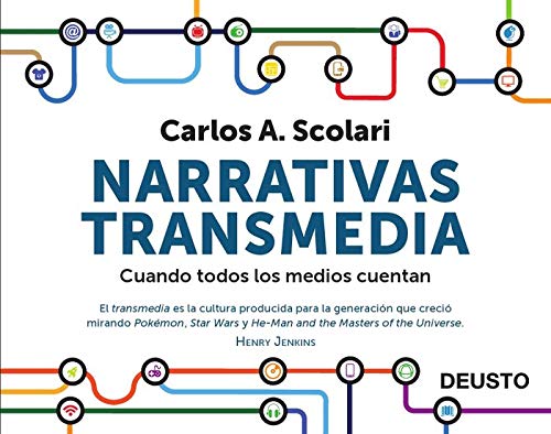 Narrativas Transmedia. Cuando todos los medios cuentan cover