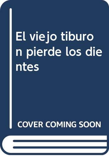 El viejo tiburón pierde los dientes cover