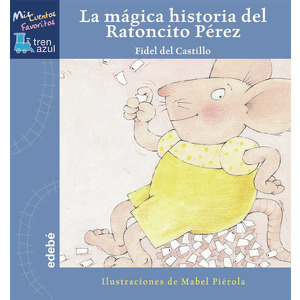 La mágica historia del Ratoncito Pérez