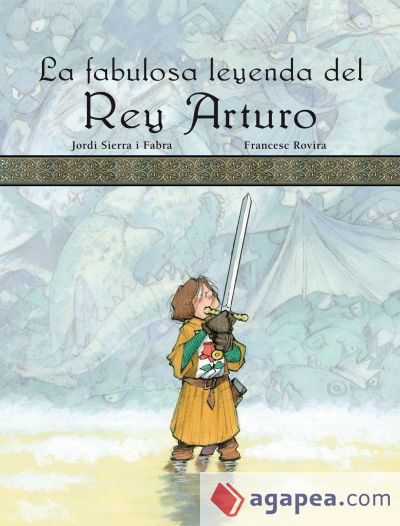La fabulosa leyenda del rey Arturo