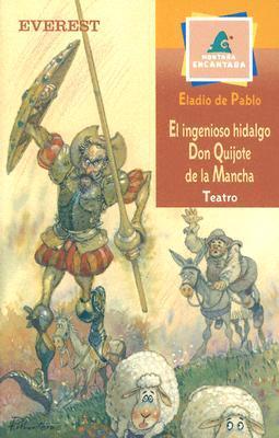 El ingenioso hidalgo Don Quijote de la Mancha