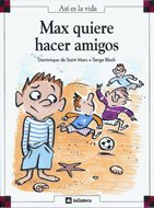 Max Quiere Tener Amigos