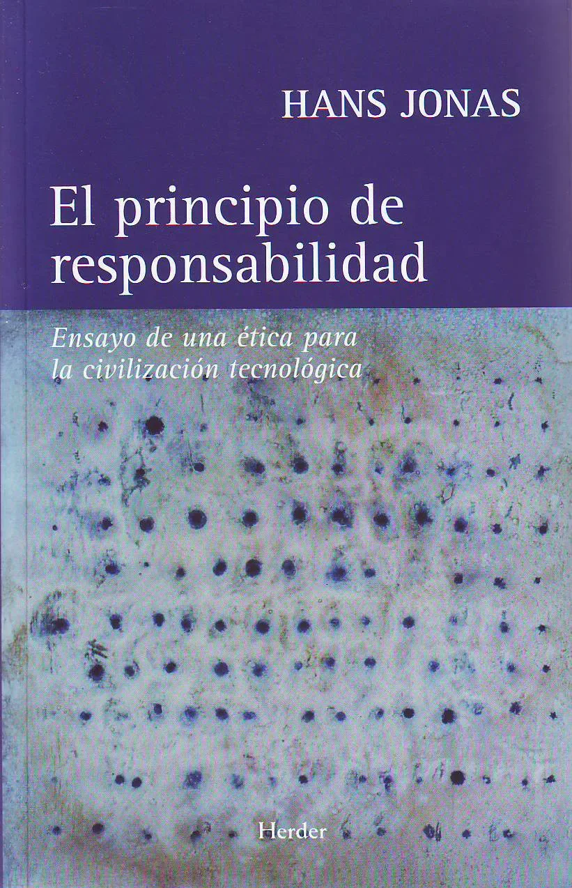El principio de responsabilidad: Ensayo de una ética para la civilizacion tecno cover