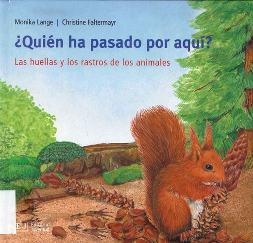 ¿Quién ha pasado por aquí? las huellas y los rastros de los animales cover