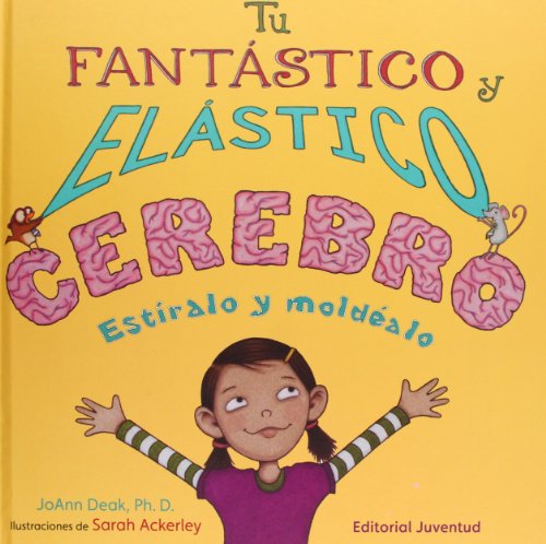 Tu fantástico y elástico cerebro estiralo y moldealo cover