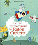 La ruta extraordinaria del Ratón Cartero