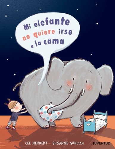 Mi elefante no quiere irse a la cama cover