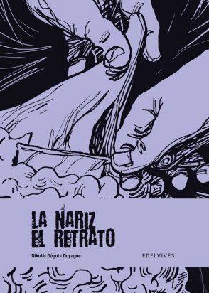 La nariz ; El retrato