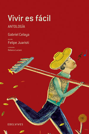 Vivir es fácil. Antología de Gabriel Celaya cover