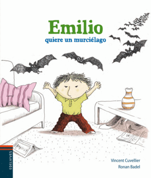 Emilio quiere un murcielago