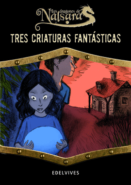 Tres criaturas fantásticas