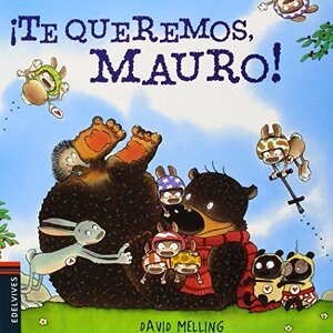 ¡Te queremos Mauro!