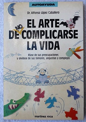 El Arte de Complicarse la Vida cover