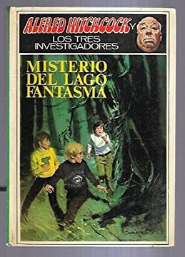 Los tres investigadores :Misterio del lago Fantasma. cover