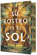 Su Rostro Es el Sol (Edición Especial Limitada con Cantos Tintados con Diseño) / the Children of Khetara 1. Golden Reign cover