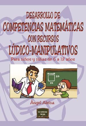 Desarrollo de competencias matemáticas con recursos lúdicos - manipulativo.