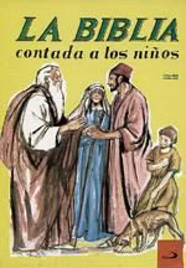 La Biblia contada a los niños Antiguo Testamento
