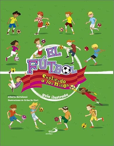 El fútbol explicado a los niños . Guía ilustrada cover