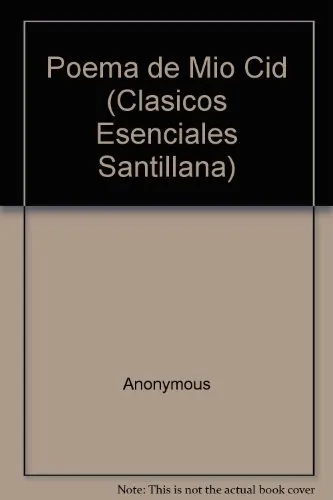 Poema de mio cid (Clasicos Esenciales Santillana) cover