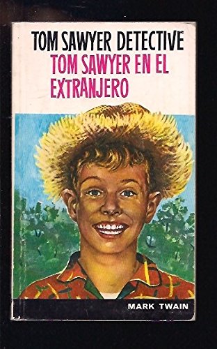 Tom Sawyer detective ; Tom Sawyer en el extranjero cover