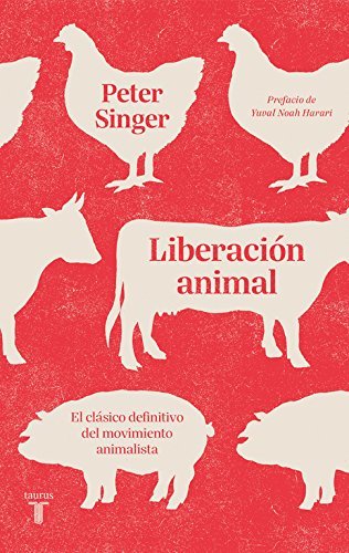 Liberación animal : el clásico definitivo del movimiento animalista cover