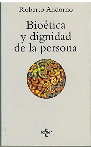 Bioética y dignidad de la persona