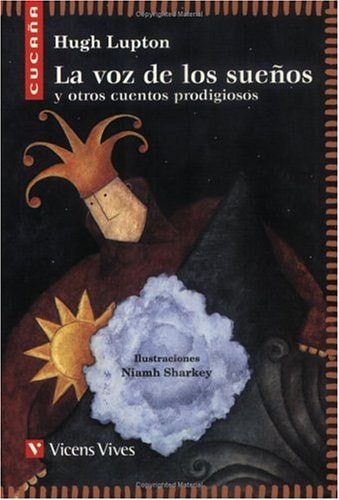 La voz de los sueños y otros cuentos prodigiosos