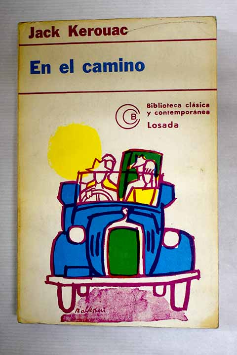 En el camino. Los subterráneo. Los vagabundos del Dharma