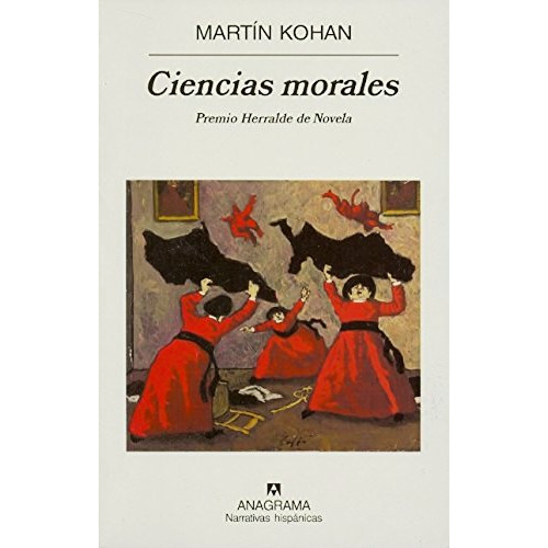 Ciencias morales. Premio Herralde de Novela