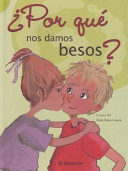 Por qué nos damos besos?